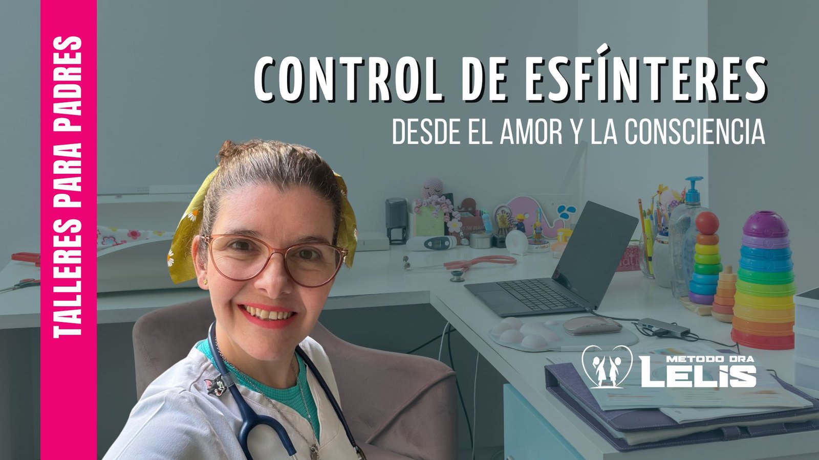 Taller: Control de Esfínteres, Desde el amor y la consciencia