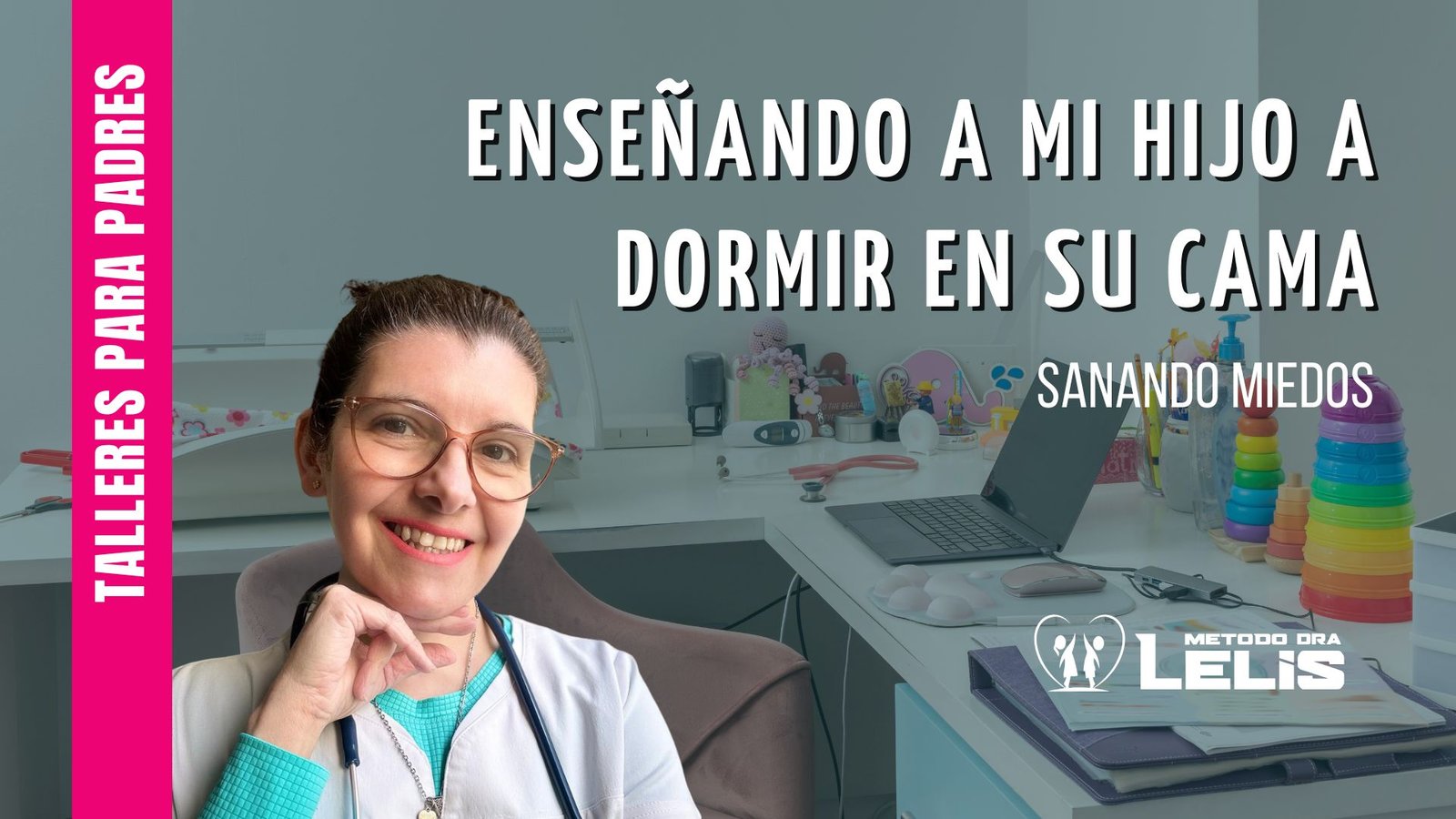 Taller: Enseñando a mi hijo a dormir en su cama